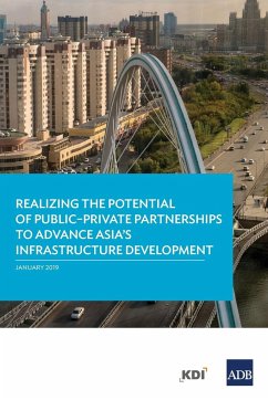 Realizing the Potential of Public-Private Partnerships to Advance Asia's Infrastructure Development - Asian Development Bank