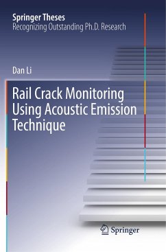 Rail Crack Monitoring Using Acoustic Emission Technique - Li, Dan