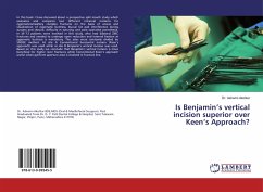 Is Benjamin¿s vertical incision superior over Keen¿s Approach?