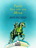 París bien vale una Misa (eBook, ePUB)