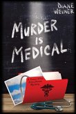 Murder Is Medical: A Susan Wiles Schoolhouse Mystery