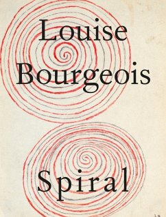 Louise Bourgeois: Spiral