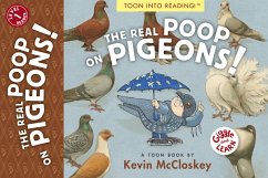 The Real Poop on Pigeons!: Toon Level 1 - McCloskey, Kevin