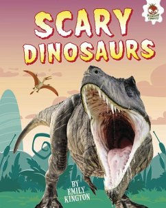 Scary Dinosaurs - Kington, Emily