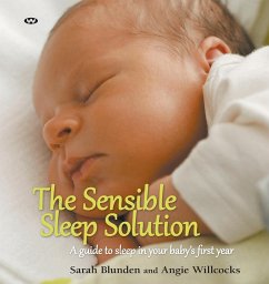 The Sensible Sleep Solution - Blunden, Sarah; Willcocks, Angie