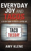 Everyday Joy and Tacos