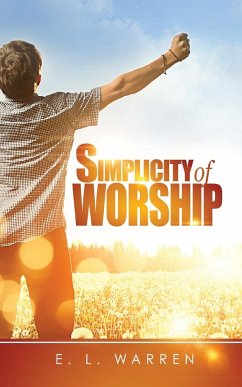 Simplicity of Worship - Warren, E. L.