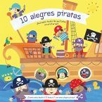 10 Alegres Piratas = 10 Pesky Pirates: A Lift-The-Flap Book