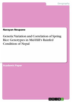 Genetic Variation and Correlation of Spring Rice Genotypes in Mid-Hill's Rainfed Condition of Nepal (eBook, PDF) - Neupane, Narayan