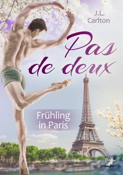 Pas de deux - Frühling in Paris (eBook, ePUB) - Carlton, J. L.