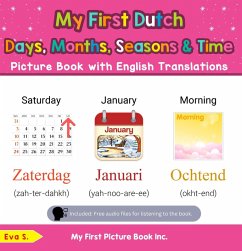 My First Dutch Days, Months, Seasons & Time Picture Book with English Translations (Teach & Learn Basic Dutch words for Children, #16) (eBook, ePUB) - S., Eva