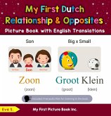 My First Dutch Relationships & Opposites Picture Book with English Translations (Teach & Learn Basic Dutch words for Children, #11) (eBook, ePUB)