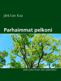 Parhaimmat pelkoni (eBook, ePUB) - Kva, j4rk1on