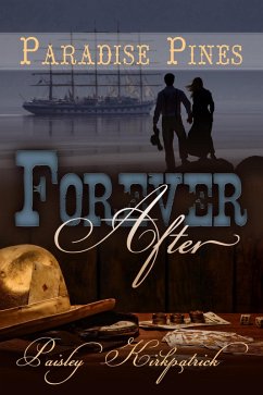 Forever After (Paradise Pines, #2) (eBook, ePUB) - Kirkpatrick, Paisley