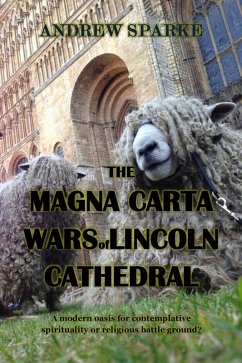 The Magna Carta Wars Of Lincoln Cathedral (In Search Of, #7) (eBook, ePUB) - Sparke, Andrew