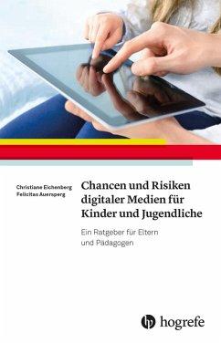 Chancen und Risiken digitaler Medien für Kinder und Jugendliche (eBook, ePUB) - Auersperg, Felicitas; Eichenberg, Christiane