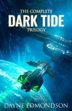 The Complete Dark Tide Trilogy (eBook, ePUB) - Edmondson, Dayne