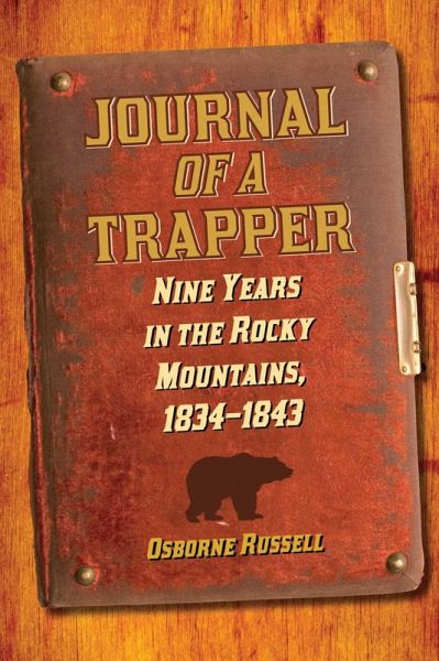 Journal of a Trapper (eBook, ePUB) Journal of a Trapper (eBook, ePUB)