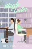 Maybe Later (eBook, ePUB)