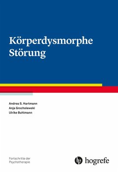 Körperdysmorphe Störung (eBook, PDF) - Buhlmann, Ulrike; Grocholewski, Anja; Hartmann, Andrea S.