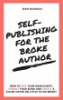 Self-Publishing for the Broke Author:... - Bild 1