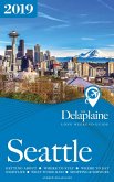 Seattle - The Delaplaine 2019 Long Weekend Guide (Long Weekend Guides) (eBook, ePUB)