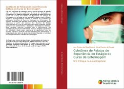 Coletânea de Relatos de Experiência do Estágio do Curso de Enfermagem - Oliveira, Ana Cristina da Silva;Moreira de Souza, Carla