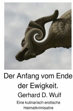 Der Anfang vom Ende der Ewigkeit. - Wulf, Gerhard D.