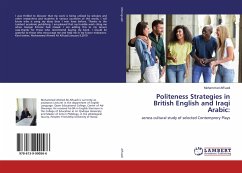 Politeness Strategies in British English and Iraqi Arabic: - AlFuadi, Mohammed