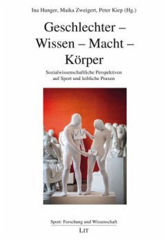 Geschlechter - Wissen - Macht - Körper