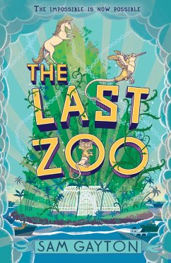 The Last Zoo (eBook, ePUB) - Gayton, Sam