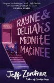 Rayne and Delilah's Midnite Matinee (eBook, ePUB)