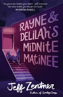 Rayne and Delilah's Midnite Matinee (eBook, ePUB) - Zentner, Jeff