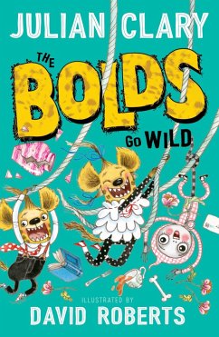 The Bolds Go Wild (eBook, ePUB) - Clary, Julian