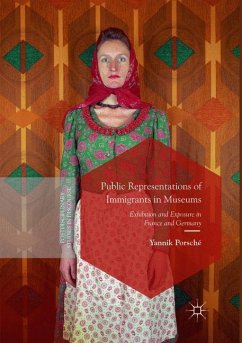 Public Representations of Immigrants in Museums - Porsché, Yannik