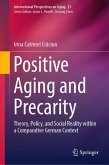 Positive Aging and Precarity