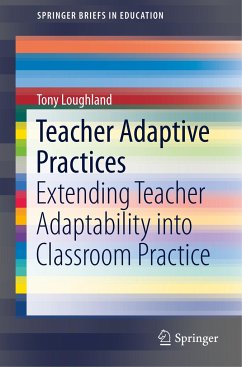 Teacher Adaptive Practices - Loughland, Tony
