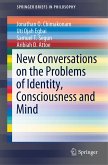 New Conversations on the Problems of Identity, Consciousness and Mind