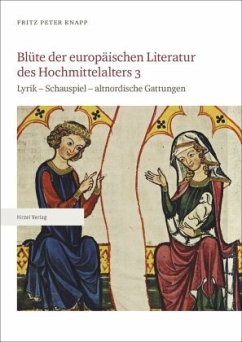 Blüte der europäischen Literatur des Hochmittelalters - Knapp, Fritz Peter