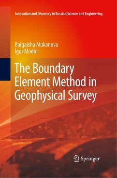 The Boundary Element Method in Geophysical Survey - Mukanova, Balgaisha;Modin, Igor