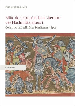 Blüte der europäischen Literatur des Hochmittelalters 1 - Knapp, Fritz Peter