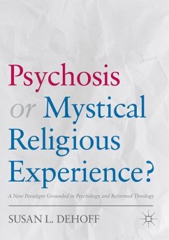 Psychosis or Mystical Religious Experience? - DeHoff, Susan L.