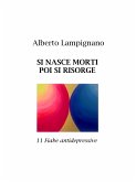 Si nasce morti poi si risorge (eBook, ePUB)