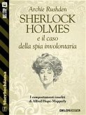 Sherlock Holmes e il caso della spia involontaria (eBook, ePUB)