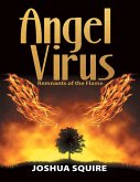 Angel Virus Remnants of the Flame (eBook, ePUB) Angel Virus Remnants of the Flame (eBook, ePUB)