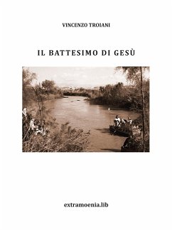 Il battesimo di Gesù (eBook, PDF) - Troiani, Vincenzo