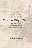 Mexico City, 1808 (eBook, ePUB) Mexico City, 1808 (eBook, ePUB)