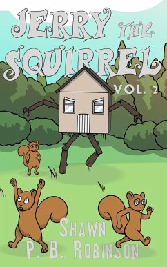 Jerry the Squirrel: Volume Two (Arestana Series, #2) (eBook, ePUB) - Robinson, Shawn P. B.