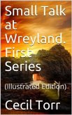 Small Talk at Wreyland. First Series (eBook, PDF)