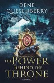 The Power Behind the Throne (eBook, ePUB)